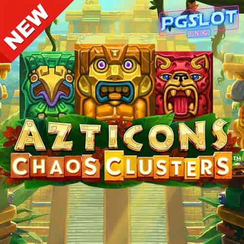 Banner Azticons Chaos Clusters ทดลองเล่นสล็อต ค่าย Quickspin